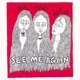 See Me Again Single