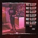 No Sleep Single