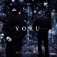 Yoru feat Memento Single