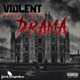 Violent Drama feat theweedave Single