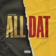 All Dat Single