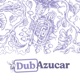 Dub Azucar Single