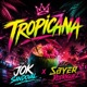 Tropicanna feat Sayer Rodríguez Single