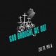 God Brought Me Out feat PTL A Single