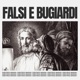 FALSI E BUGIARDI Single