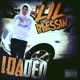 LOADED feat Lil Blessin Bih Single