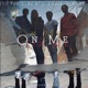 On Me feat Lil Pat J Love Kmax Single