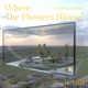 Where the Flowers Bloom feat punchnello Single