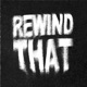 REWIND THAT Single