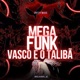 Mega funk Vasco é o Talibã Single