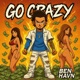 Go Crazy Single