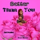 Better Than You feat Dead Silence Single