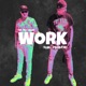 WORK feat Pogojunt Motus Single