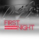 First Night Single