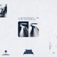 Vessel EP
