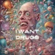 I Want Drugs Single