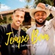 Tempo Bom Single