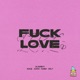 F k Love feat Kage zuko Kaba dely Single