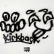 KICKBACK feat Pangeaux Single