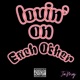 Lovin On Each Other Single