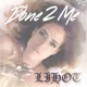 Done 2 Me feat Heuse Jam Aunni Single