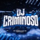 Dj Criminoso Single