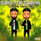 Quarter P for Quaratine feat Locness Single