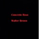 Concrete Rose EP
