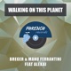 Walking on This Planet feat Alekai Single