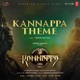 Kannappa Theme From Kannappa Single