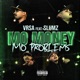 Mo Money Mo Problems feat Slums Single
