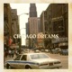 Chicago Dreams feat Dreamalot Single