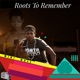 Roots To Remember Single