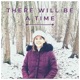 There Will Be a Time Single