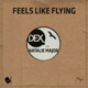 Feels Like Flying feat Natalie Major EP