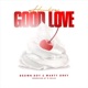 Good Love feat Brown Boy Marty Obey Single