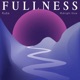 Fullness Single