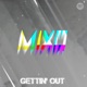 Gettin Out EP