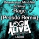 Rage Prosdo Remix Single