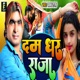 Dam Dhar Raja Single