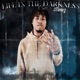Life In the Darkness