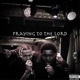 Praying To the Lord Pt 2 feat Zuko Rosemeid Single