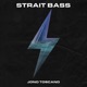 Strait Bass Single