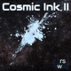 Cosmic Ink II