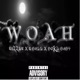 Woah feat G Ball Gizzle Single