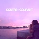 Contre Courant Single