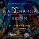 BAD CHARGE RIDDIM Single