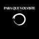 Para Que Volviste Single
