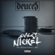 Every Nickel feat Bookie Mighty Mike Single