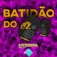 Batidão do 02 feat Wythyna Single